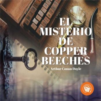 Скачать El misterio de Cooper Beeches (Completo) - Arthur Conan Doyle