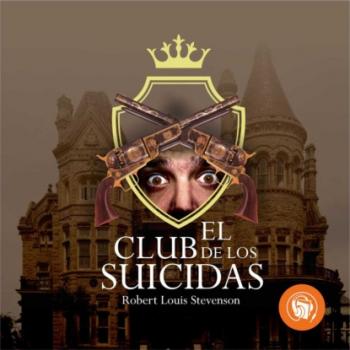 Скачать El club de los suicidas (Completo) - Robert Louis Stevenson
