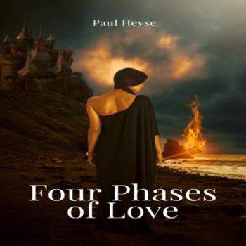 Скачать Four Phases of Love (Unabridged) - Paul Heyse