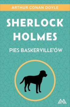 Скачать Sherlock Holmes. Pies Baskerville’ów - Arthur Conan Doyle
