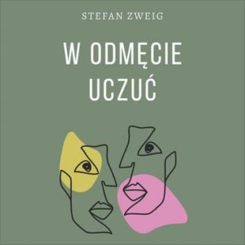 Скачать W odmęcie uczuć - Stefan Zweig