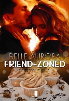 Скачать Friend-Zoned - Belle Aurora