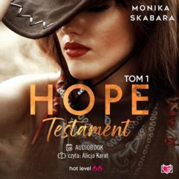 Скачать Testament. Hope. Tom 1 - Monika Skabara