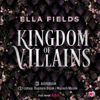 Скачать Kingdom of Villains - Ella Fields