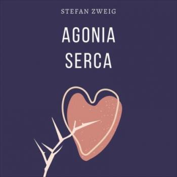 Скачать Agonia serca - Stefan Zweig