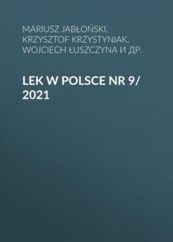 Скачать Lek w Polsce nr 9/2021 - Mariusz Jabłoński