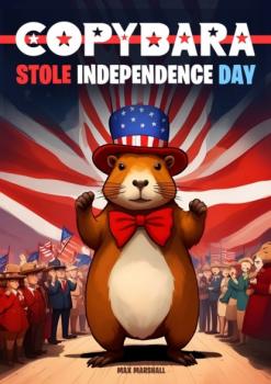 Скачать Capybara Stole Independence Day - Max Marshall