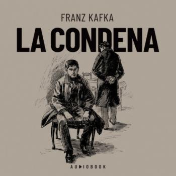 Скачать La condena - Franz Kafka