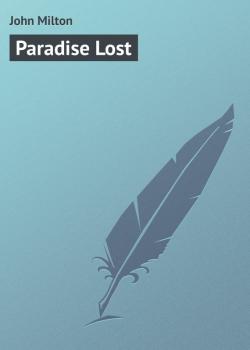 Скачать Paradise Lost - John Milton