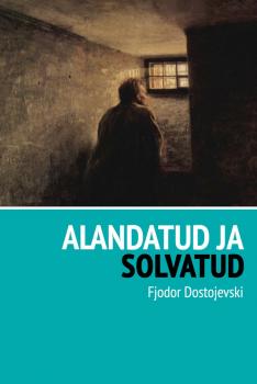 Скачать Alandatud ja solvatud - Fjodor Dostojevski