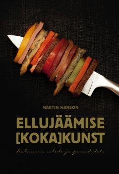 Скачать Ellujäämise kokakunst - Martin Hanson