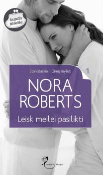 Скачать Leisk meilei pasilikti - Nora Roberts