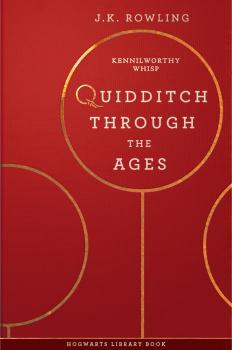 Скачать Quidditch Through the Ages - Дж. К. Роулинг