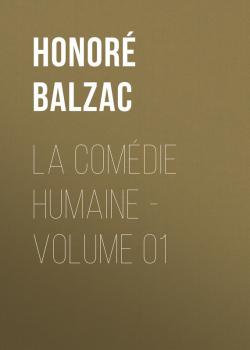 Скачать La Comédie humaine - Volume 01 - Honore de Balzac