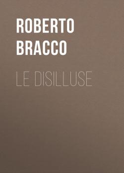 Скачать Le disilluse - Bracco Roberto