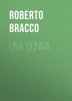 Скачать Una donna - Bracco Roberto