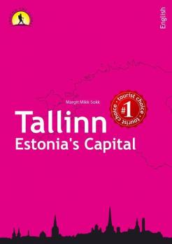 Скачать Tallinn – Estonia's Capital - Margit Mikk-Sokk