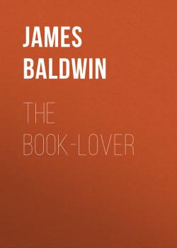 Скачать The Book-lover - Baldwin James