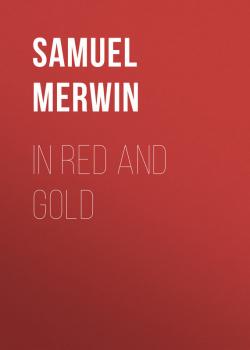 Скачать In Red and Gold - Merwin Samuel