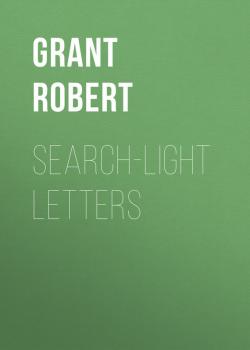 Скачать Search-Light Letters - Grant Robert