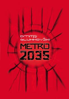 Скачать Metro 2035 - Дмитрий Глуховский