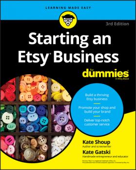 Скачать Starting an Etsy Business For Dummies - Kate  Shoup