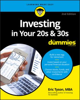 Скачать Investing in Your 20s and 30s For Dummies - Eric  Tyson