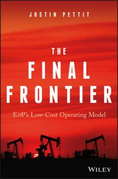 Скачать The Final Frontier. E&P's Low-Cost Operating Model - Justin  Pettit
