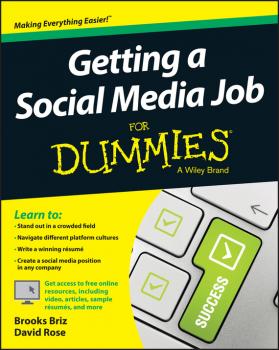Скачать Getting a Social Media Job For Dummies - David  Rose