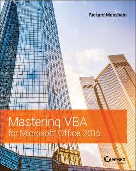 Скачать Mastering VBA for Microsoft Office 2016 - Richard  Mansfield