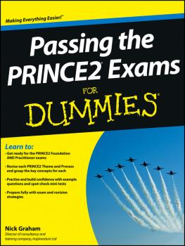 Скачать Passing the PRINCE2 Exams For Dummies - Nick  Graham