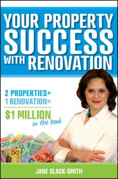 Скачать Your Property Success with Renovation - Jane  Slack-Smith