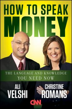 Скачать How to Speak Money. The Language and Knowledge You Need Now - Christine  Romans