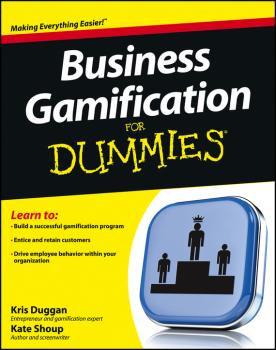 Скачать Business Gamification For Dummies - Kate  Shoup