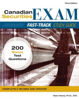 Скачать Canadian Securities Exam Fast-Track Study Guide - W. Cleary Sean