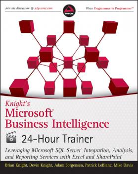 Скачать Knight's Microsoft Business Intelligence 24-Hour Trainer - Mike  Davis