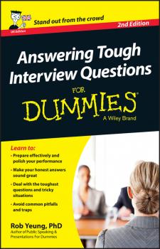 Скачать Answering Tough Interview Questions For Dummies - UK - Rob  Yeung