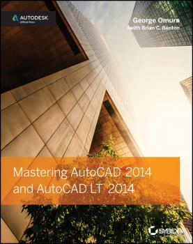 Скачать Mastering AutoCAD 2014 and AutoCAD LT 2014. Autodesk Official Press - George  Omura