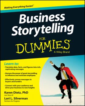 Скачать Business Storytelling For Dummies - Karen  Dietz