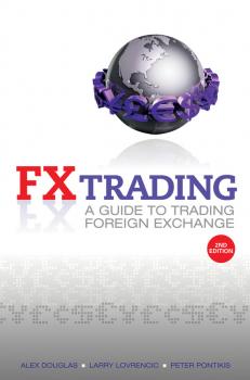 Скачать FX Trading. A Guide to Trading Foreign Exchange - Alex  Douglas