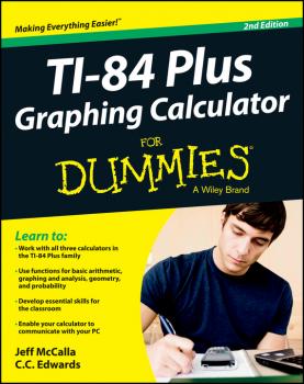 Скачать Ti-84 Plus Graphing Calculator For Dummies - Jeff  McCalla