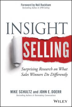Скачать Insight Selling. Surprising Research on What Sales Winners Do Differently - Mike  Schultz