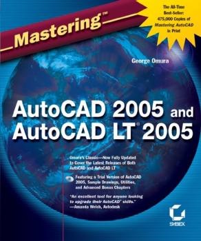 Скачать Mastering AutoCAD 2005 and AutoCAD LT 2005 - George  Omura