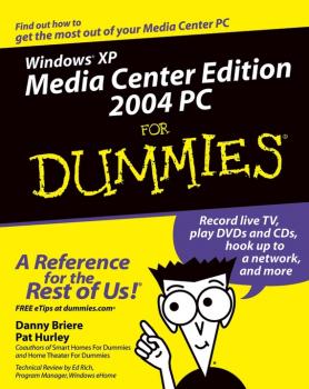 Скачать Windows XP Media Center Edition 2004 PC For Dummies - Danny  Briere