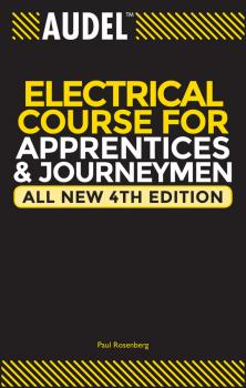 Скачать Audel Electrical Course for Apprentices and Journeymen - Paul  Rosenberg
