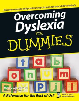 Скачать Overcoming Dyslexia For Dummies - Tracey  Wood