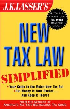 Скачать J.K. Lasser's New Tax Law Simplified - J.K. Institute Lasser
