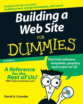 Скачать Building a Web Site For Dummies - David Crowder A.