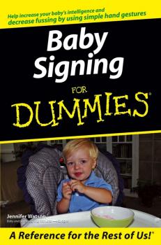 Скачать Baby Signing For Dummies - Jennifer  Watson