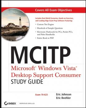 Скачать MCITP: Microsoft Windows Vista Desktop Support Consumer Study Guide. Exam 70-623 - Eric  Johnson